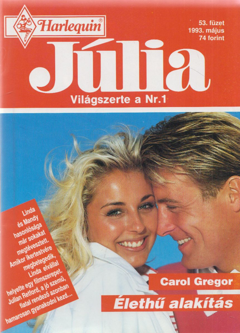 Carol Gregor - Júlia 53. - Élethű alakítás [antikvár]