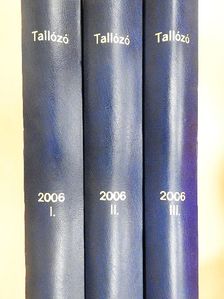 Tallózó 2006. (nem teljes évfolyam) I-III. [antikvár]