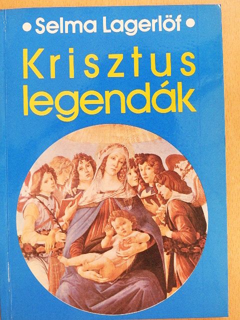 Selma Lagerlöf - Krisztus-legendák [antikvár]