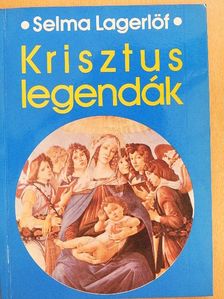 Selma Lagerlöf - Krisztus-legendák [antikvár]