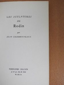 Jean Charbonneaux - Les Sculptures de Rodin [antikvár]