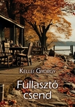 Kellei György - Fullasztó csend