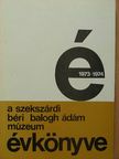 B. Thomas Edit - A szekszárdi Béri Balogh Ádám Múzeum Évkönyve 1973-1974. [antikvár]