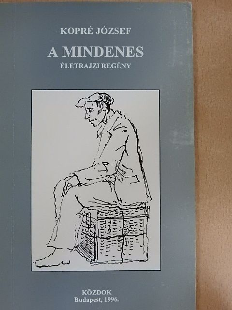 Kopré József - A mindenes [antikvár]