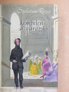 Szalatnai Rezső - Kempelen, a varázsló [antikvár]