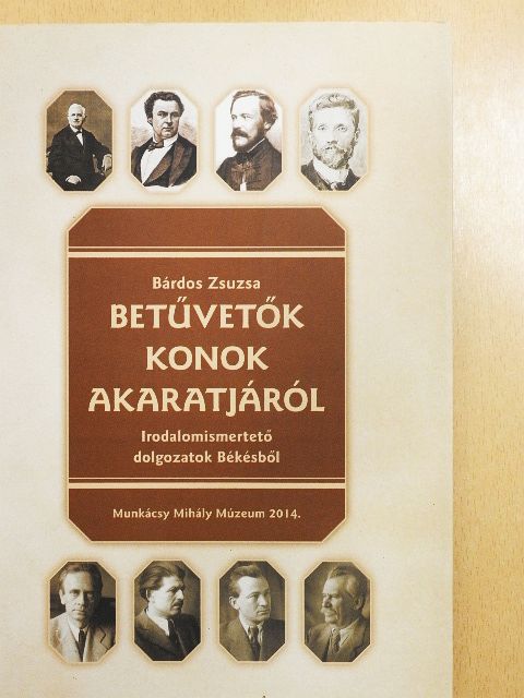 Bárdos Zsuzsa - Betűvetők konok akaratjáról [antikvár]