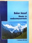 Bokor József - Utazás- és rendezvényszervezés [antikvár]