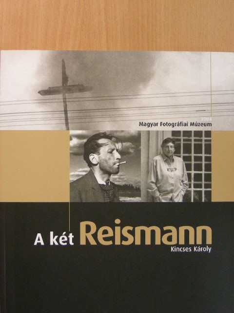 Kincses Károly - A két Reismann [antikvár]