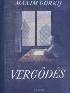 Maxim Gorkij - Vergődés [antikvár]