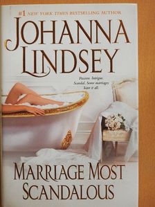 Johanna Lindsey - Marriage Most Scandalous [antikvár]