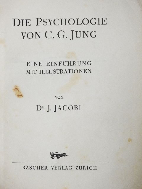 Jolande Jacobi - Die Psychologie von C. G. Jung [antikvár]