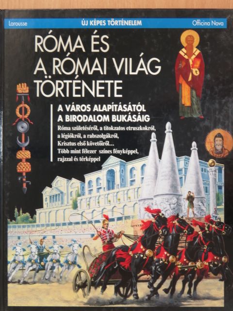 Alain Chauvot - Róma és a római világ története [antikvár]