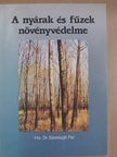 Dr. Szontagh Pál - A nyárak és fűzek növényvédelme [antikvár]