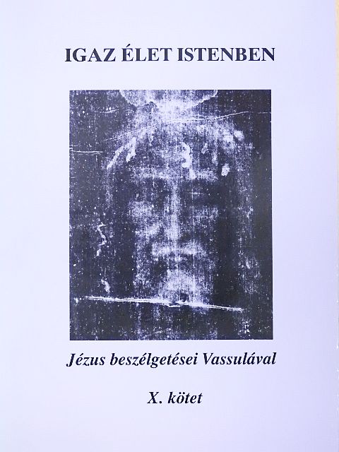 Vassula Ryden - Igaz élet Istenben X. [antikvár]
