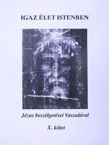 Vassula Ryden - Igaz élet Istenben X. [antikvár]