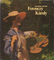 GENTHON ISTVÁN - Ferenczy Károly [antikvár]