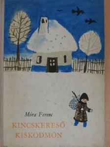 Móra Ferenc - Kincskereső kisködmön [antikvár]