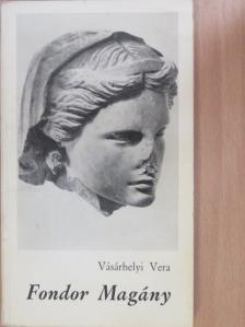 Vásárhelyi Vera - Fondor Magány [antikvár]
