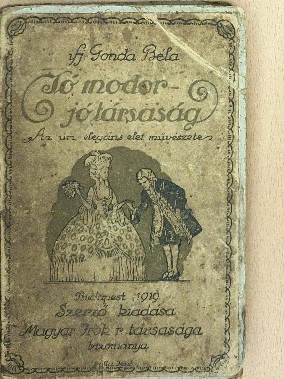 ifj. Gonda Béla - Jó modor - jó társaság (rossz állapotú) [antikvár]