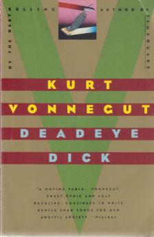 Kurt Vonnegut - Deadeye Dick [antikvár]