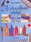 Stan Smith - Az akvarellfestés iskolája [antikvár]