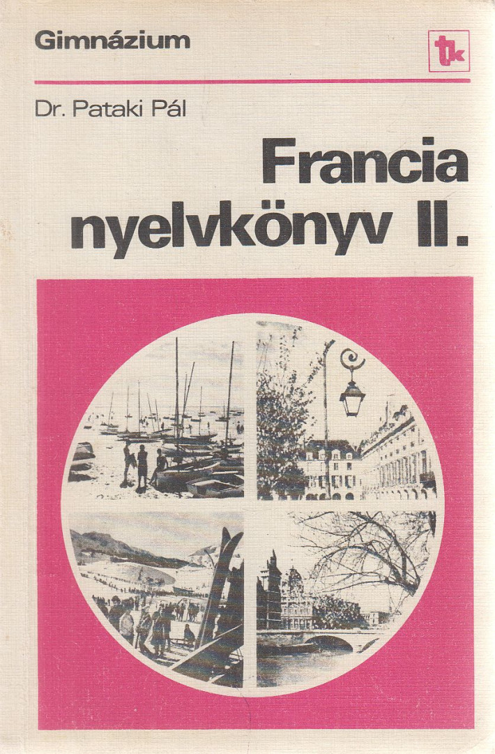 Dr. Pataki Pál - Francia nyelvkönyv II. [antikvár]