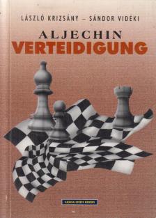 Krizsány László, Vidéki Sándor - Aljechin verteidigung [antikvár]