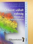 Dr. Kígyós Éva - Önként vállalt vakság [antikvár]