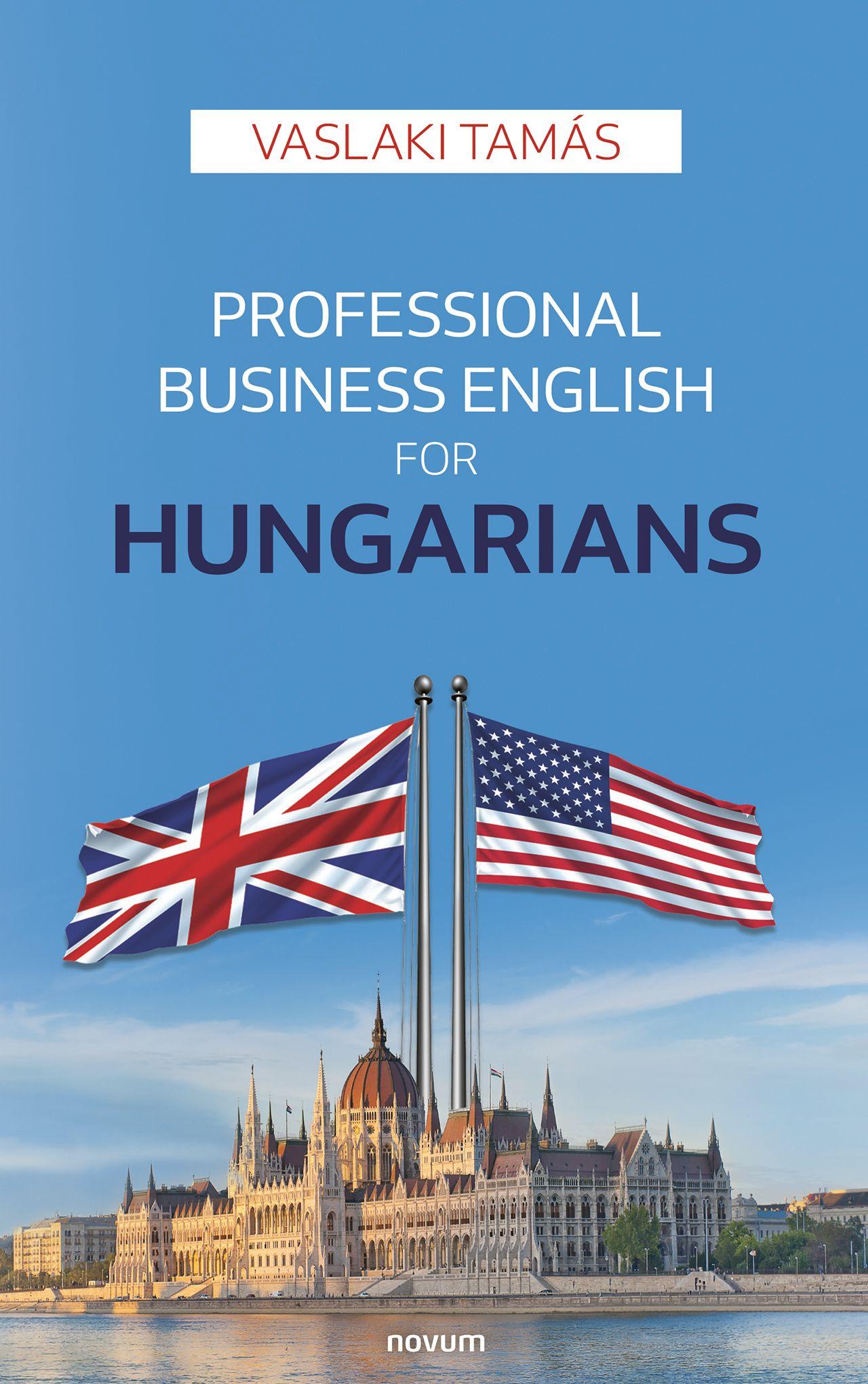 Vaslaki Tamás - Professional Business English for Hungarians