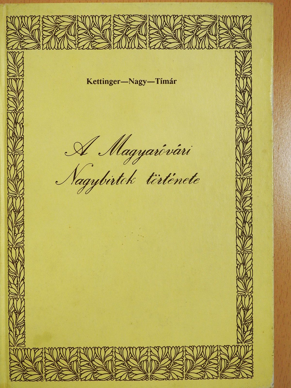 Dr. Nagy Frigyes - A Magyaróvári Nagybirtok története (kétszeresen dedikált példány) [antikvár]