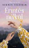 Nermin Yildirim - Érintés nélkül