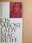 Leszkov - Kisvárosi Lady Macbeth [antikvár]