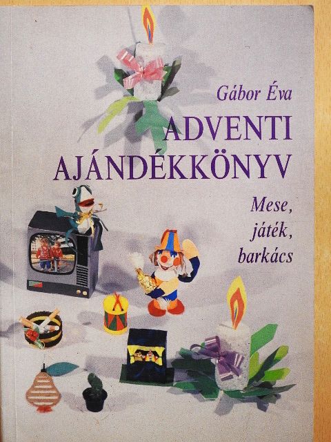 Gábor Éva - Adventi ajándékkönyv [antikvár]