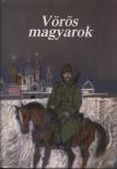 Eszes Máté - Vörös magyarok [antikvár]