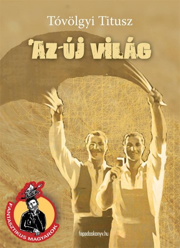 Tóvölgyi Titusz - Az új világ [eKönyv: epub, mobi]