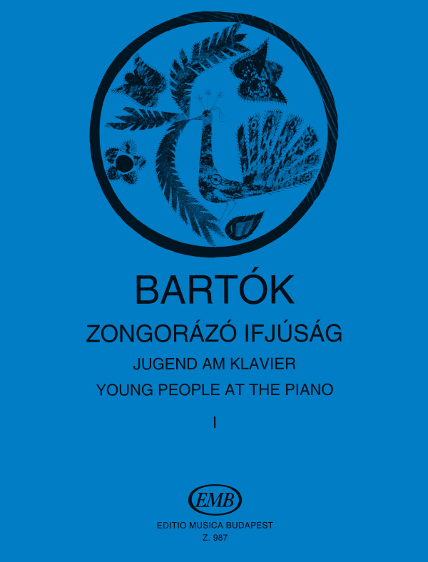 Bartók Béla - ZONGORÁZÓ IFJÚSÁG I. DARABOK A TANULÁS MÁSODIK ÉS HARMADIK ESZTENDEJÉRE