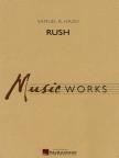 HAOZ, SAMUEL R. - RUSH. MUSIC WORKS SCORE AND PARTS