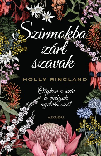 Holly Ringland - Szirmokba zárt szavak [eKönyv: epub, mobi]