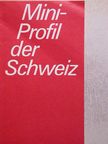 Hans Tschäni - Mini-Profil der Schweiz [antikvár]