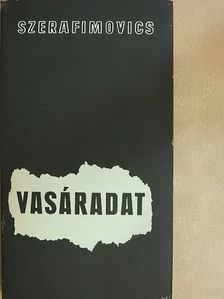 A. Szerafimovics - Vasáradat [antikvár]