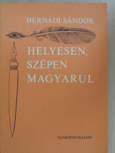 Hernádi Sándor - Helyesen, szépen magyarul [antikvár]