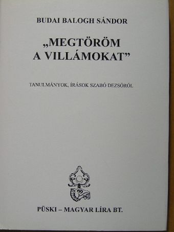 Budai Balogh Sándor - "Megtöröm a villámokat" [antikvár]
