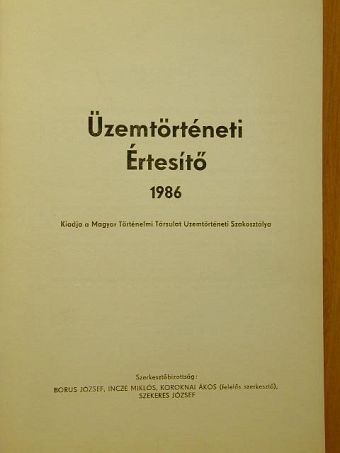 Bencze Géza - Üzemtörténeti Értesítő 1986 [antikvár]