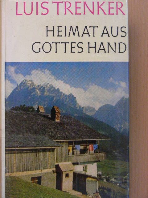 Luis Trenker - Heimat aus Gottes Hand [antikvár]