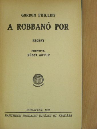 Gordon Phillips - A robbanó por [antikvár]