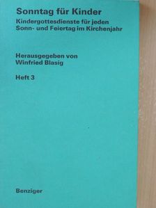 Winfried Blasig - Sonntag für Kinder 3. [antikvár]