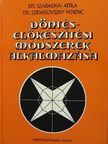 Dr. Szabadkai Attila - Döntés-előkészítési módszerek alkalmazása [antikvár]