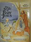 Alice Joyce Davidson - The Story of Baby Jesus [antikvár]