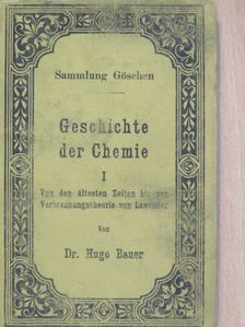 Dr. Hugo Bauer - Geschichte der Chemie I. [antikvár]