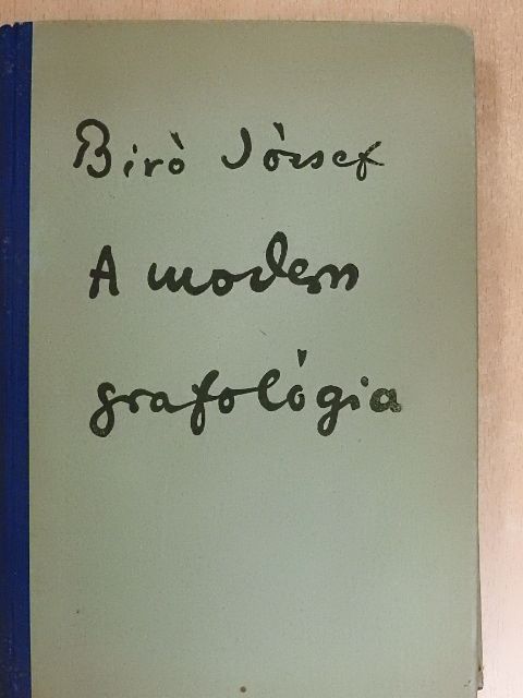 Biró József - A modern grafológia [antikvár]